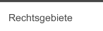 Rechtsgebiete